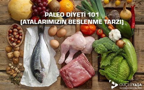 Paleo Diyeti: Temel İlkeler ve Tarifler